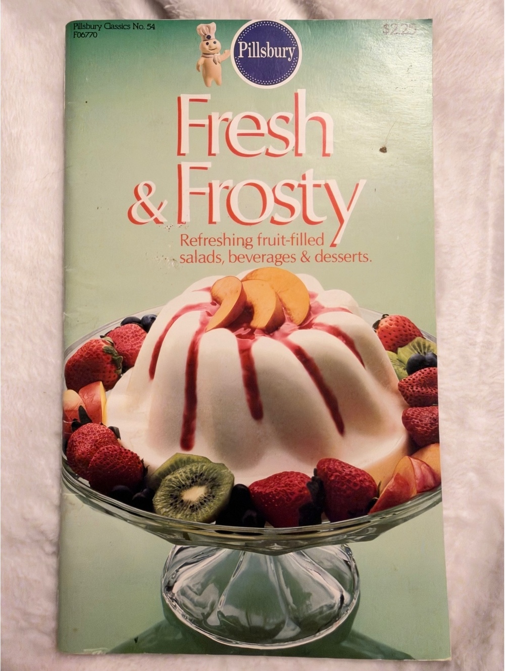 Pillsbury Fresh & Frosty Cookbook - Refreshing Fruit-Filled Salads, Beverages